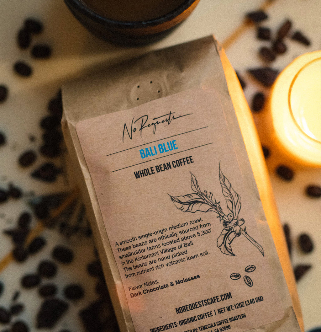 No Requests Organic Coffee: Bali Blue. These coffee beans are ethically sourced from small farms located in the Kintamani Village of Bali